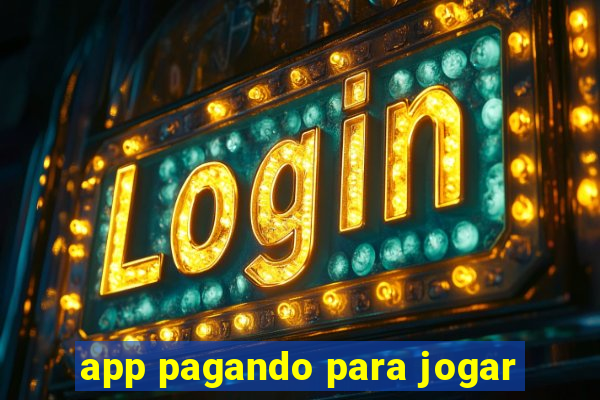 app pagando para jogar